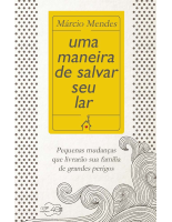 Uma maneira de salvar o seu lar - Márcio Mendes.pdf